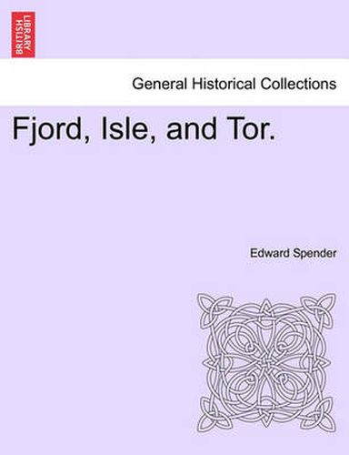 Cover image for Fjord, Isle, and Tor.