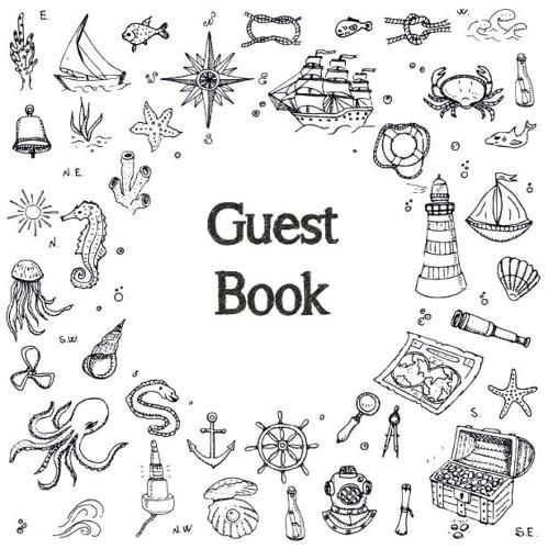 Cover image for Guest Book, Visitors Book, Guests Comments, Vacation Home Guest Book, Beach House Guest Book, Comments Book, Visitor Book, Nautical Guest Book, Holiday Home, Bed & Breakfast, Retreat Centres, Family Holiday, Guest Book (Hardback)