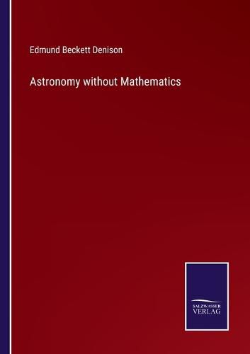 Cover image for Astronomy without Mathematics