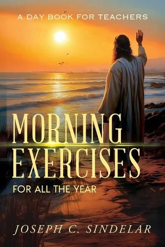Cover image for Morning Exercises for All the Year