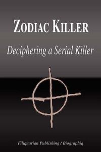Cover image for Zodiac Killer: Deciphering a Serial Killer