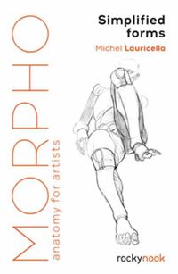 Cover image for Morpho: Simplified Forms: Anatomy for Artists