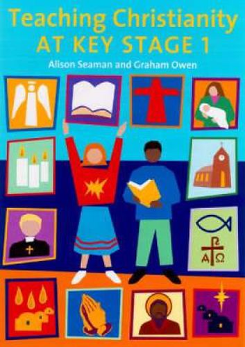 Cover image for Teaching Christianity at Key Stage 1
