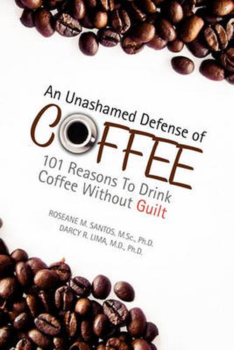 Cover image for An Unashamed Defense of Coffee