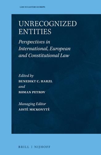 Cover image for Unrecognized Entities: Perspectives in International, European and Constitutional Law