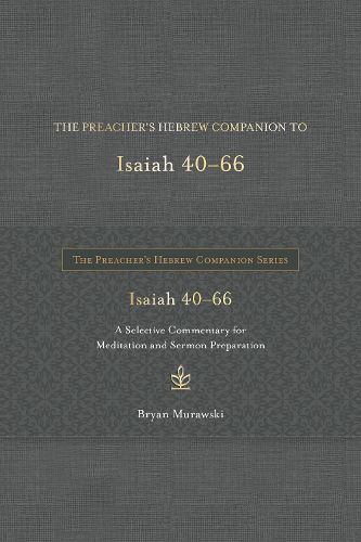 The Preacher's Hebrew Companion to Isaiah 40--66