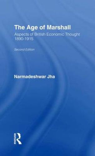 Cover image for Age of Marshall: Aspects of British Economic Thought