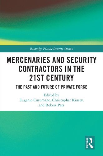 Cover image for Mercenaries and Security Contractors in the 21st Century