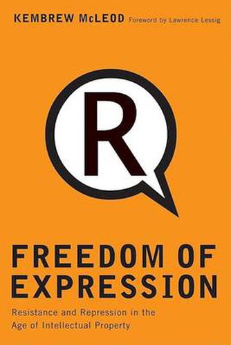 Cover image for Freedom of Expression: Resistance and Repression in the Age of Intellectual Property