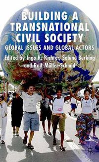 Cover image for Building a Transnational Civil Society: Global Issues and Global Actors