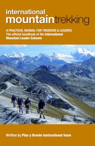 Cover image for International Mountain Trekking: A Practical Manual for Trekkers & Leaders