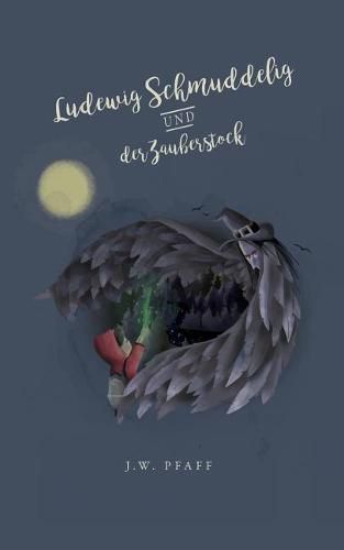 Cover image for Ludewig Schmuddelig und der Zauberstock: Ein padagogisch wertvolles Kinderbuch fur Jungs und Madchen ab 8 uber Trennung der Eltern, Mobbing, Selbstvertrauen und Freundschaft