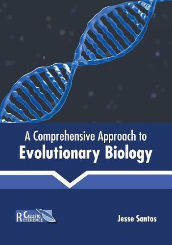 Cover image for A Comprehensive Approach to Evolutionary Biology