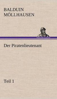 Cover image for Der Piratenlieutenant - Teil 1