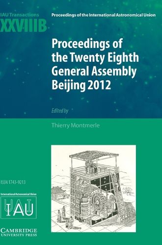 Cover image for Proceedings of the Twenty-Eighth General Assembly Beijing 2012: Transactions of the International Astronomical Union XXVIIIB