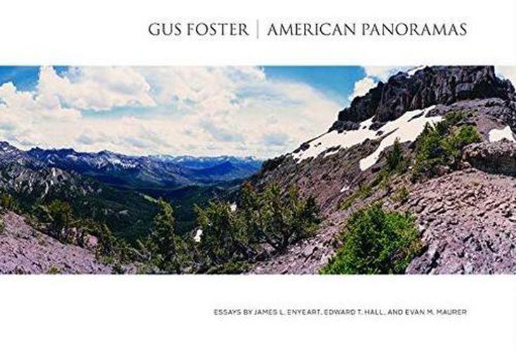 Gus Foster: American Panoramas