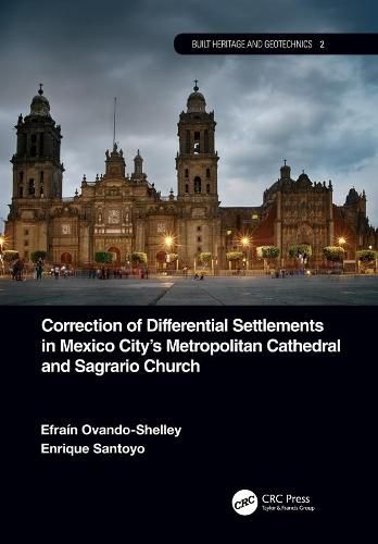 Cover image for Correction of Differential Settlements in Mexico City's Metropolitan Cathedral and Sagrario Church