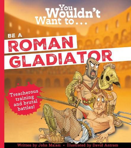 Cover image for You Wouldn't Want To Be A Roman Gladiator