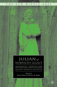 Cover image for Julian of Norwich's Legacy: Medieval Mysticism and Post-Medieval Reception