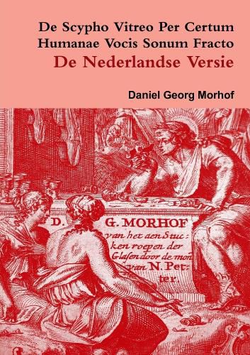 Cover image for De Scypho Vitreo Per Certum Humanae Vocis Sonum Fracto - the Dutch Translation