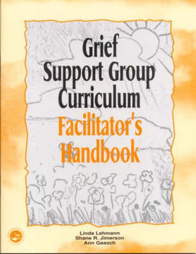 Cover image for Grief Support Group Curriculum: Facilitator's Handbook