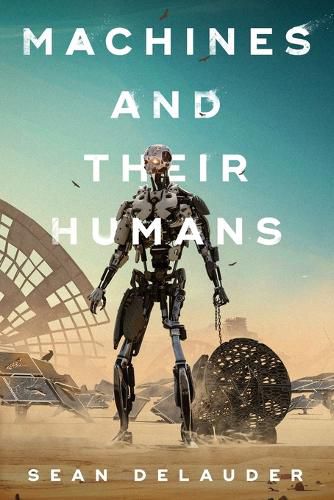 Cover image for Machines and Their Humans