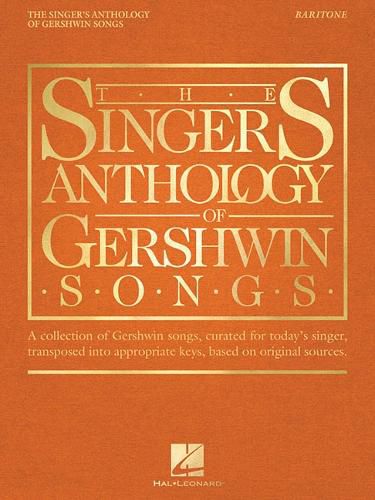 The Singer's Anthology of Gershwin Songs: Baritone