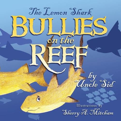 Cover image for The Lemon Shark BULLIES on the REEF