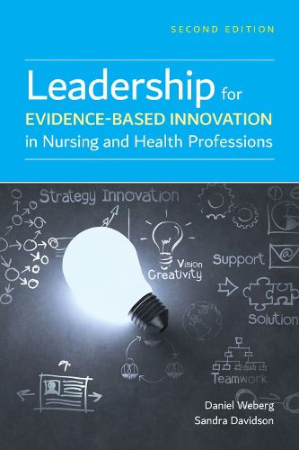 Cover image for Leadership For Evidence-Based Innovation In Nursing And Health Professions