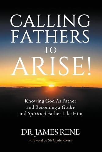 Cover image for Calling Fathers To Arise!