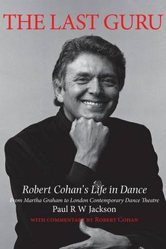 The Last Guru: The Authorised Biography of Robert Cohan