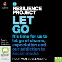 Cover image for Let Go: It's Time For Us to Let Go of Shame, Expectation and Our Addiction to Social Media