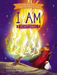 Cover image for I Am Devotional: 100 Devotions About the Names of God