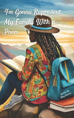 Cover image for I'm Gonna Represent My Family With A Poem