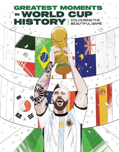 Cover image for Greatest Moments in World Cup History: Colouring The Beautiful Game [UK Edition]