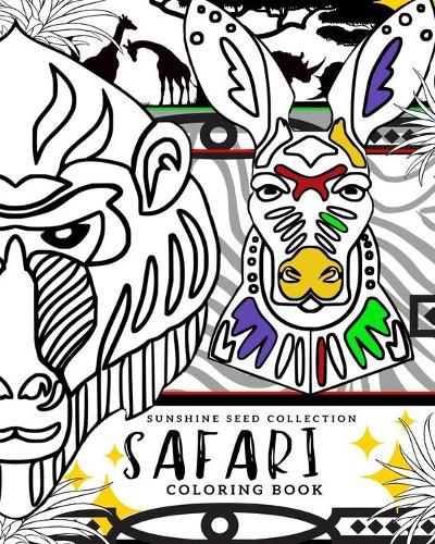 Cover image for Safari Coloring Book: Sunshine Seeds Collection