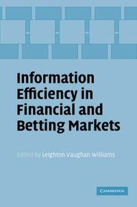 Cover image for Information Efficiency in Financial and Betting Markets