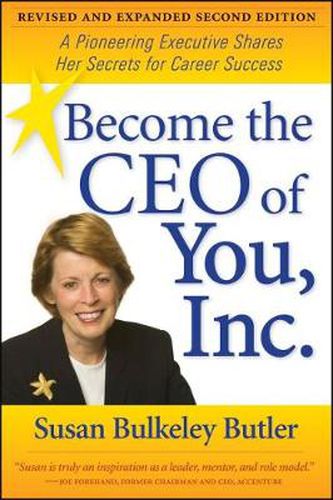 Cover image for Become the CEO of You, Inc.: A Pioneering Executive Shares Her Secrets for Career Success