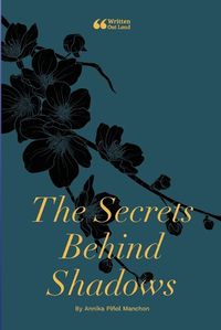 Cover image for The Secrets Behind Shadows