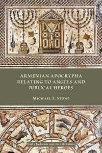 Cover image for Armenian Apocrypha Relating to Angels and Biblical Heroes