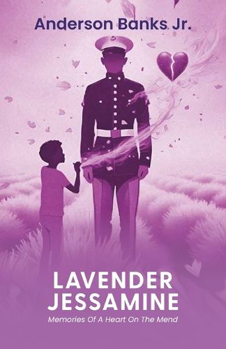 Cover image for Lavender Jessamine, Memories Of A Heart On The Mend