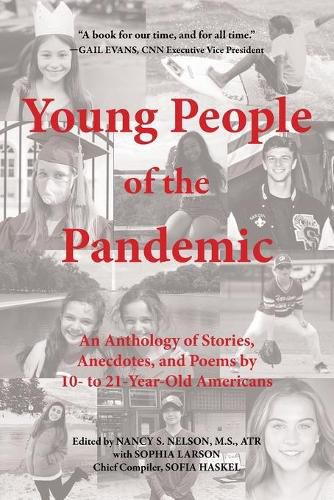 Cover image for Young People of the Pandemic: An Anthology of Stories, Anecdotes, and Poems by 10- to 21-Year-Old Americans