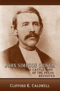 Cover image for John Simpson Chisum