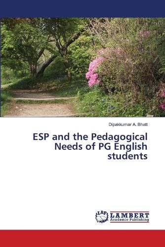 Cover image for ESP and the Pedagogical Needs of PG English students