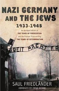 Cover image for Nazi Germany and the Jews: 1933-1945