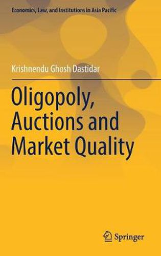 Cover image for Oligopoly, Auctions and Market Quality