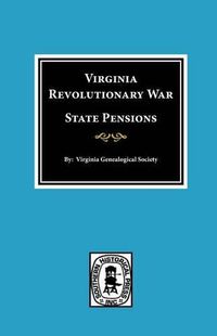 Cover image for Virginia Revolutionary War State Pensions