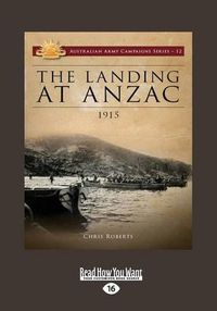 Cover image for The Landing at ANZAC: 1915