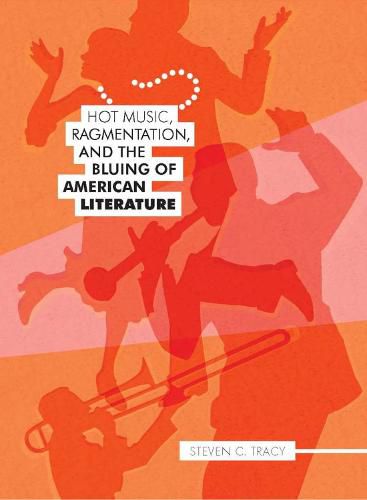 Cover image for Hot Music, Ragmentation, and the Blung of American Literature