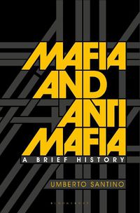 Cover image for Mafia and Antimafia: A Brief History